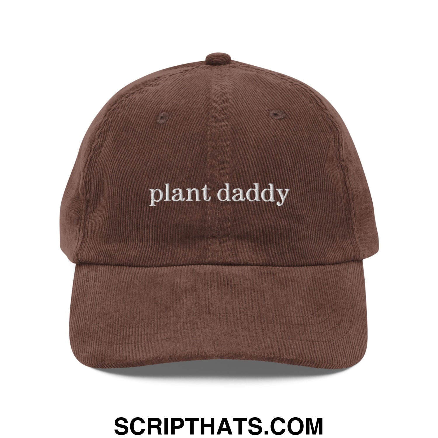 A brown corduroy unstructured baseball cap with plant daddy embroidered in white thread on the front