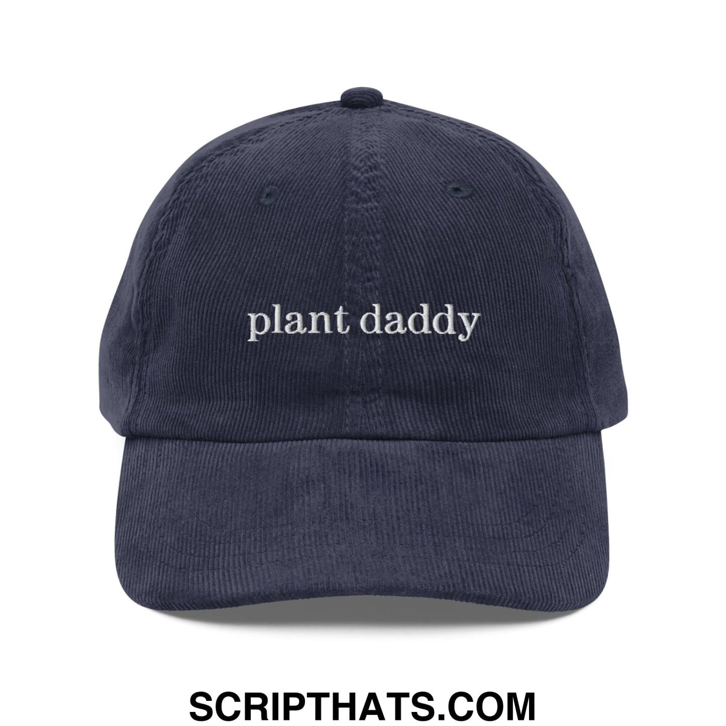 Navy blue corduroy dad hat with white embroidered plant daddy text in an unstructured baseball cap style