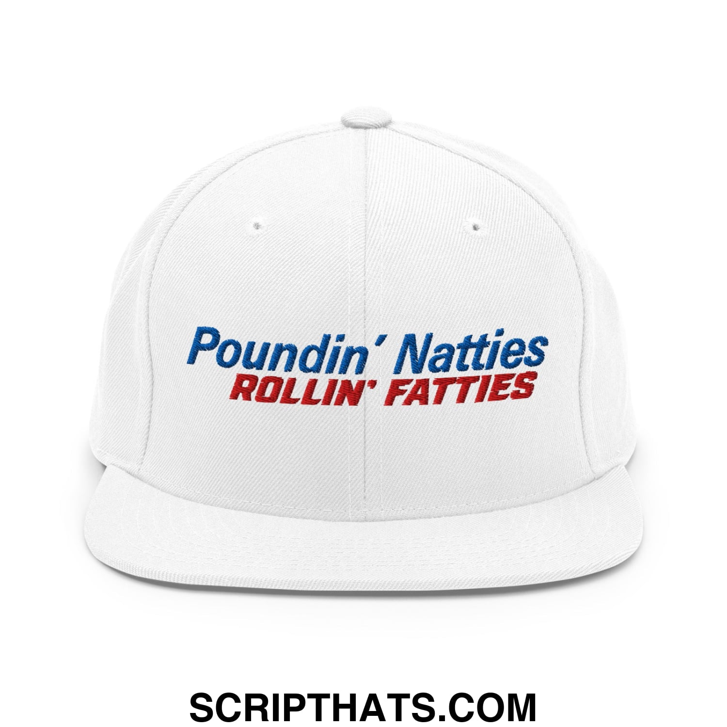 Poundin' Natties Rollin' Fatties Embroidered Flat Bill Brim Snapback Hat Default Title