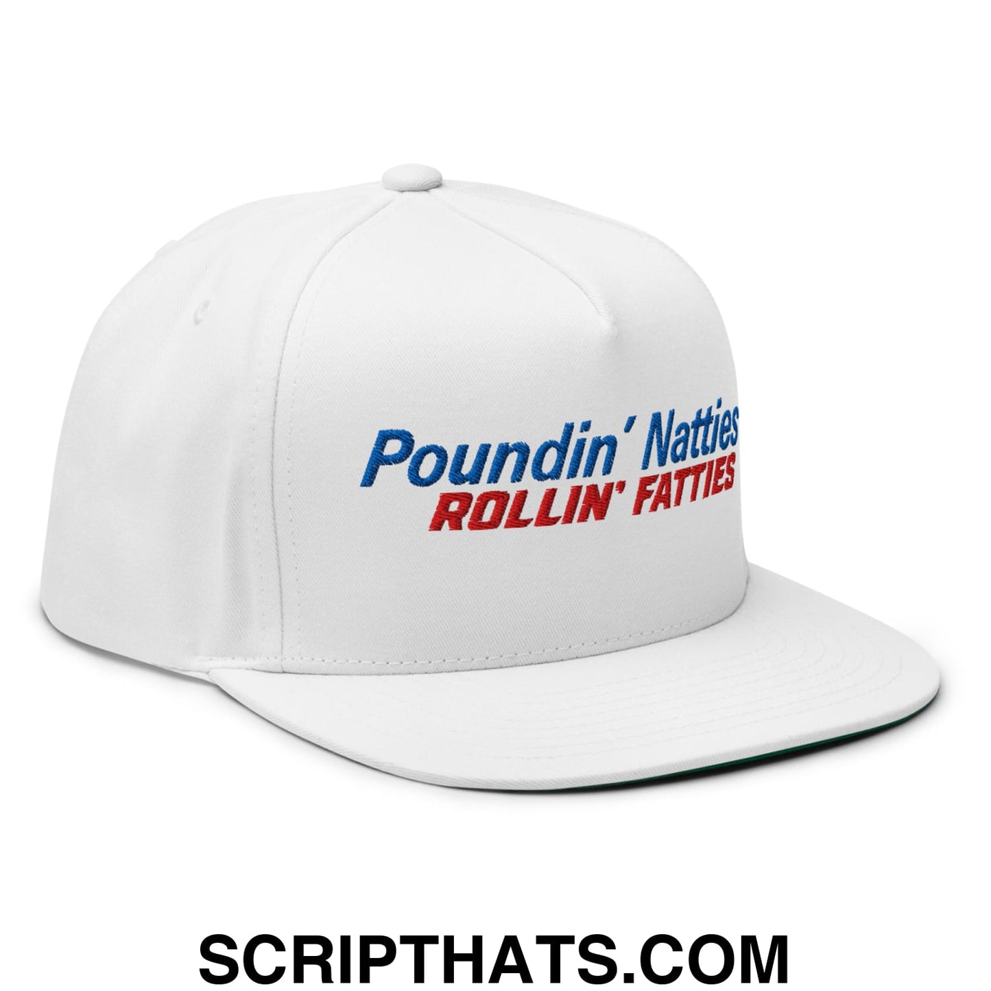 Poundin' Natties Rollin' Fatties Embroidered Flat Brim Bill 5 Panel Snapback Hat Default Title