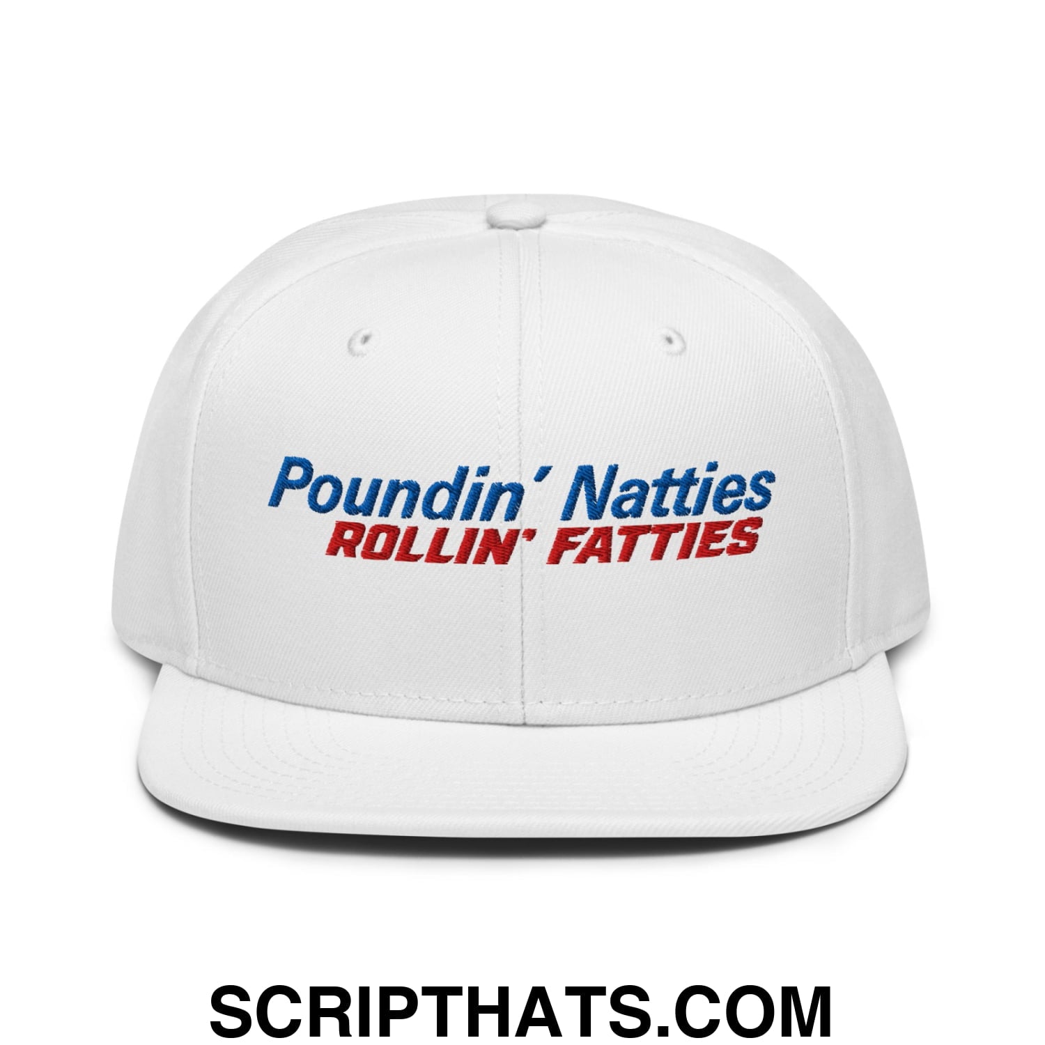 Poundin' Natties Rollin' Fatties Embroidered Flat Brim Bill Snapback Hat Default Title