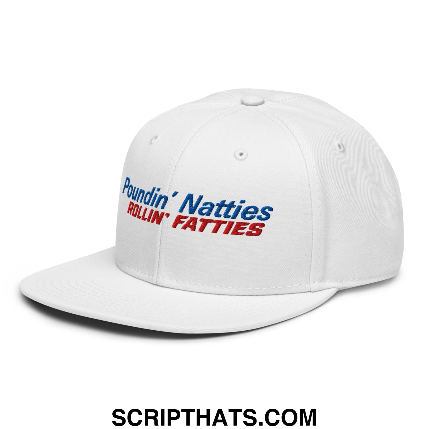 Poundin' Natties Rollin' Fatties Embroidered Flat Brim Bill Snapback Hat Default Title
