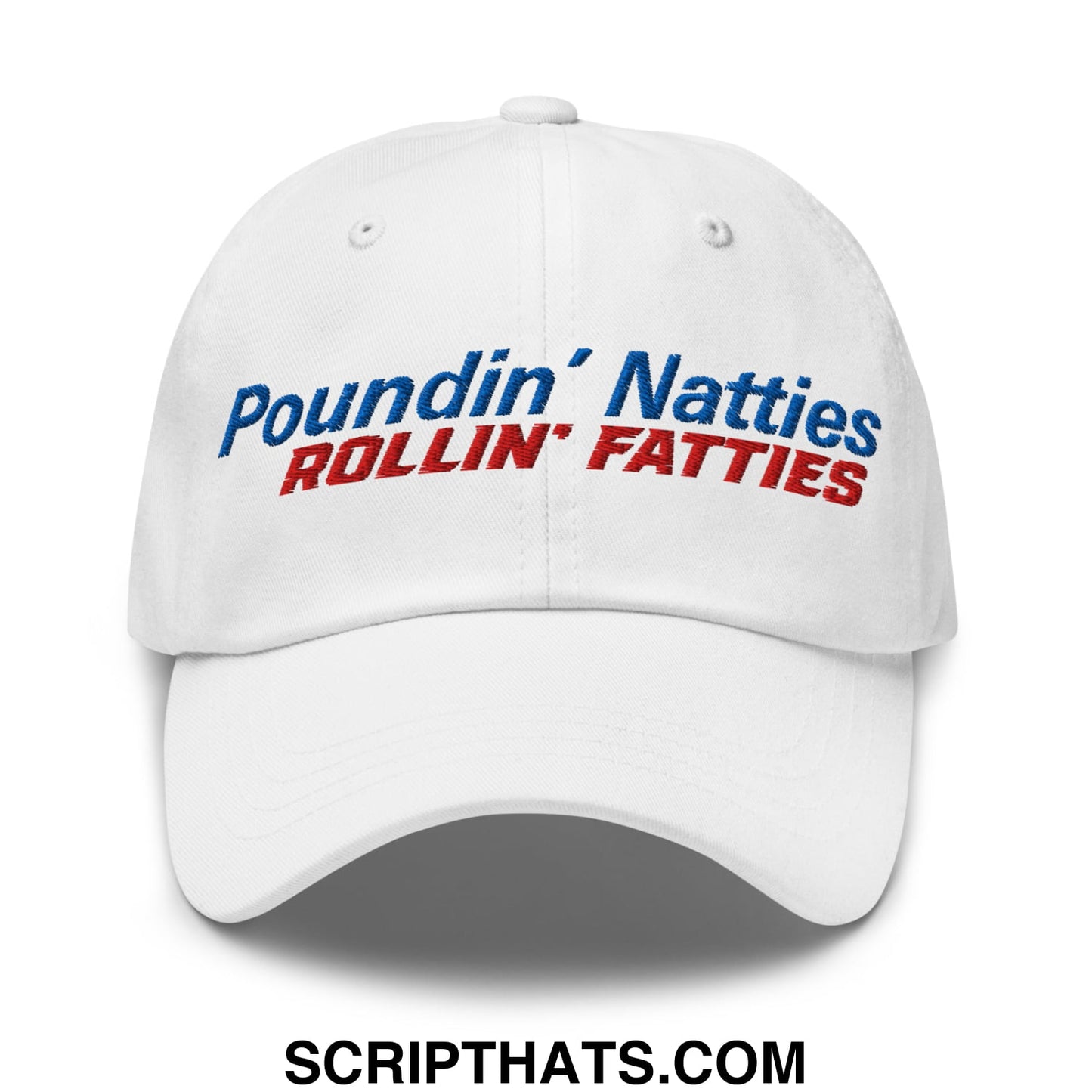 Poundin' Natties Rollin' Fatties Embroidered Unstructured Dad Hat Default Title