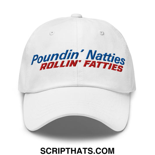 Poundin' Natties Rollin' Fatties Embroidered Unstructured Dad Hat Default Title