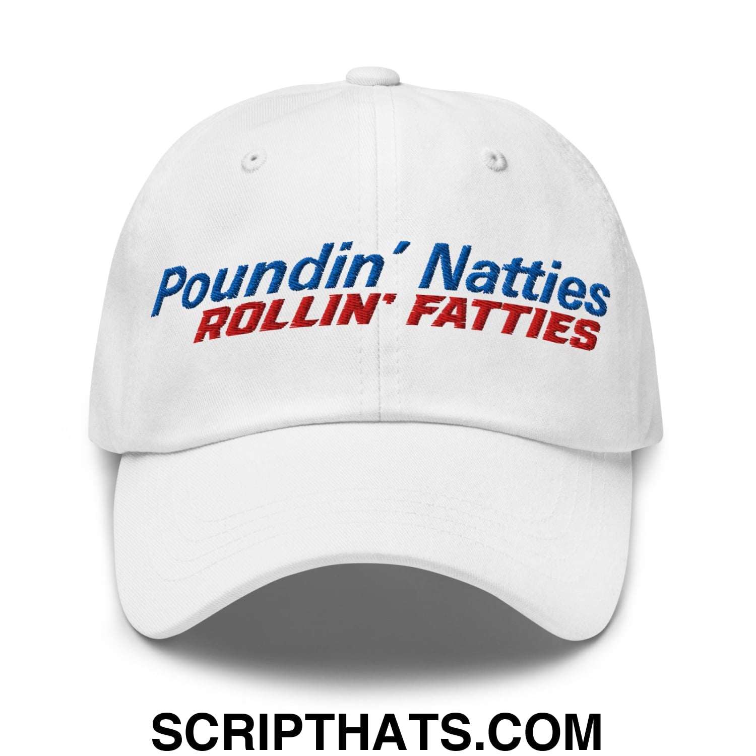 Poundin' Natties Rollin' Fatties Embroidered Unstructured Dad Hat Default Title