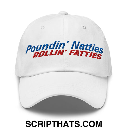 Poundin' Natties Rollin' Fatties Embroidered Unstructured Dad Hat Default Title