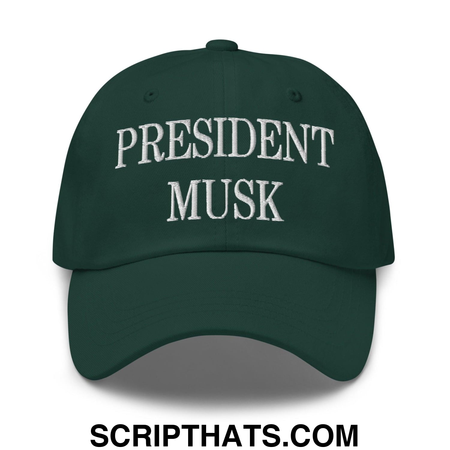 President Musk Embroidered Dad Hat Spruce
