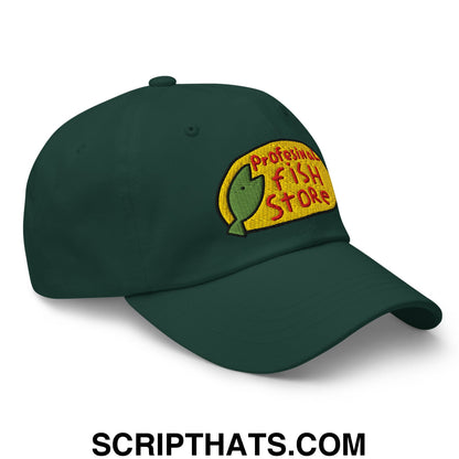 Professional Fish Store Embroidered Unstructured Dad Hat Spruce