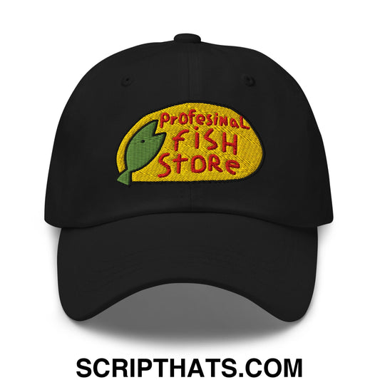 Professional Fish Store Embroidered Unstructured Dad Hat Black