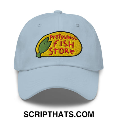 Professional Fish Store Embroidered Unstructured Dad Hat Light Blue