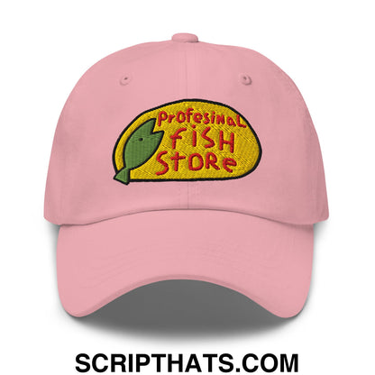 Professional Fish Store Embroidered Unstructured Dad Hat Pink
