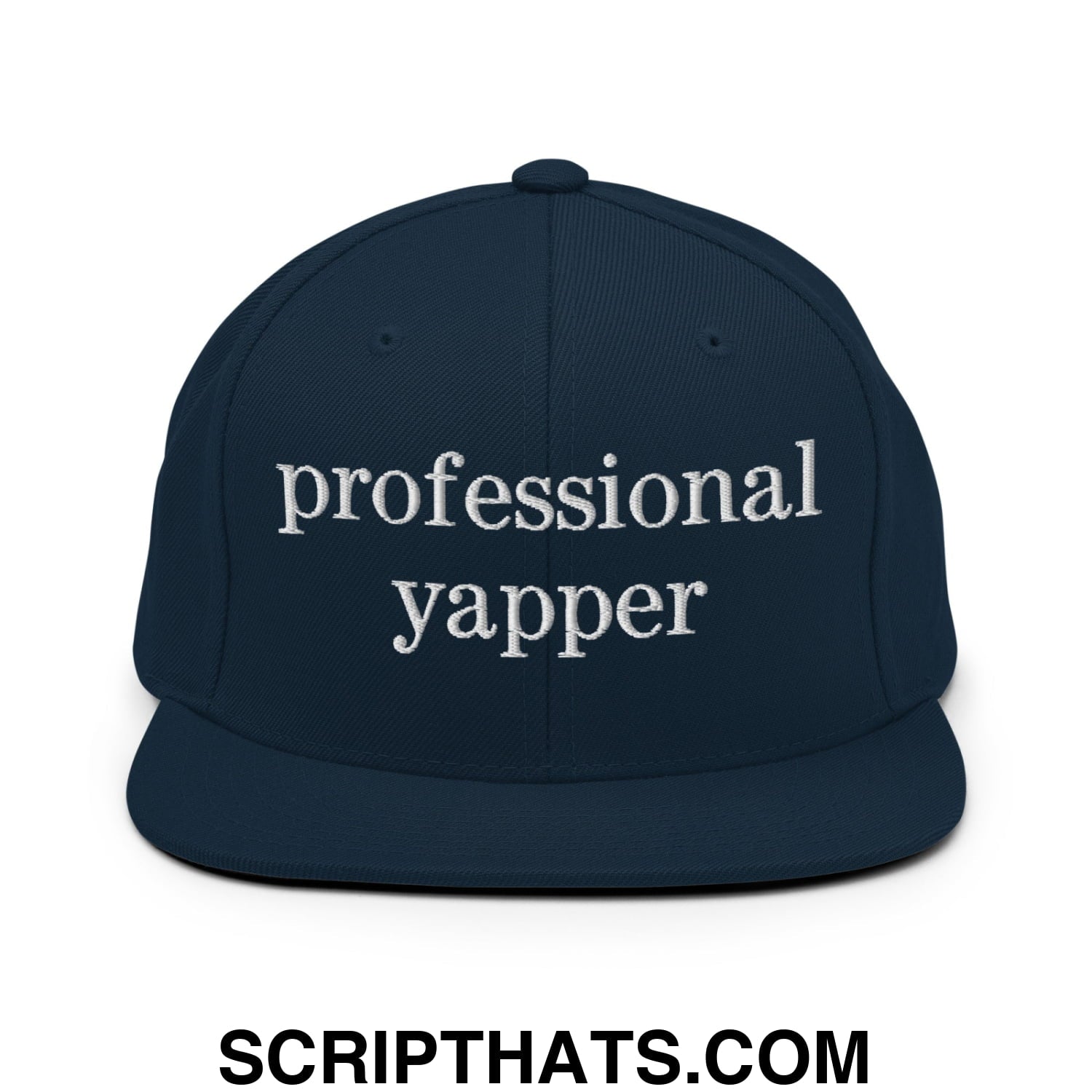 professional yapper Embroidered Flat Bill Brim Snapback Hat Dark Navy