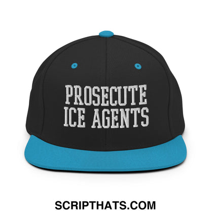 Black snapback cap with teal brim and button featuring white embroidered prosecute ice agents text flat bill design