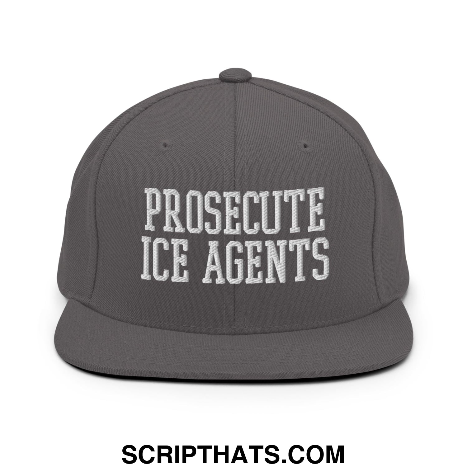 Gray snapback hat with white embroidered prosecute ice agents text and flat bill brim for casual wear