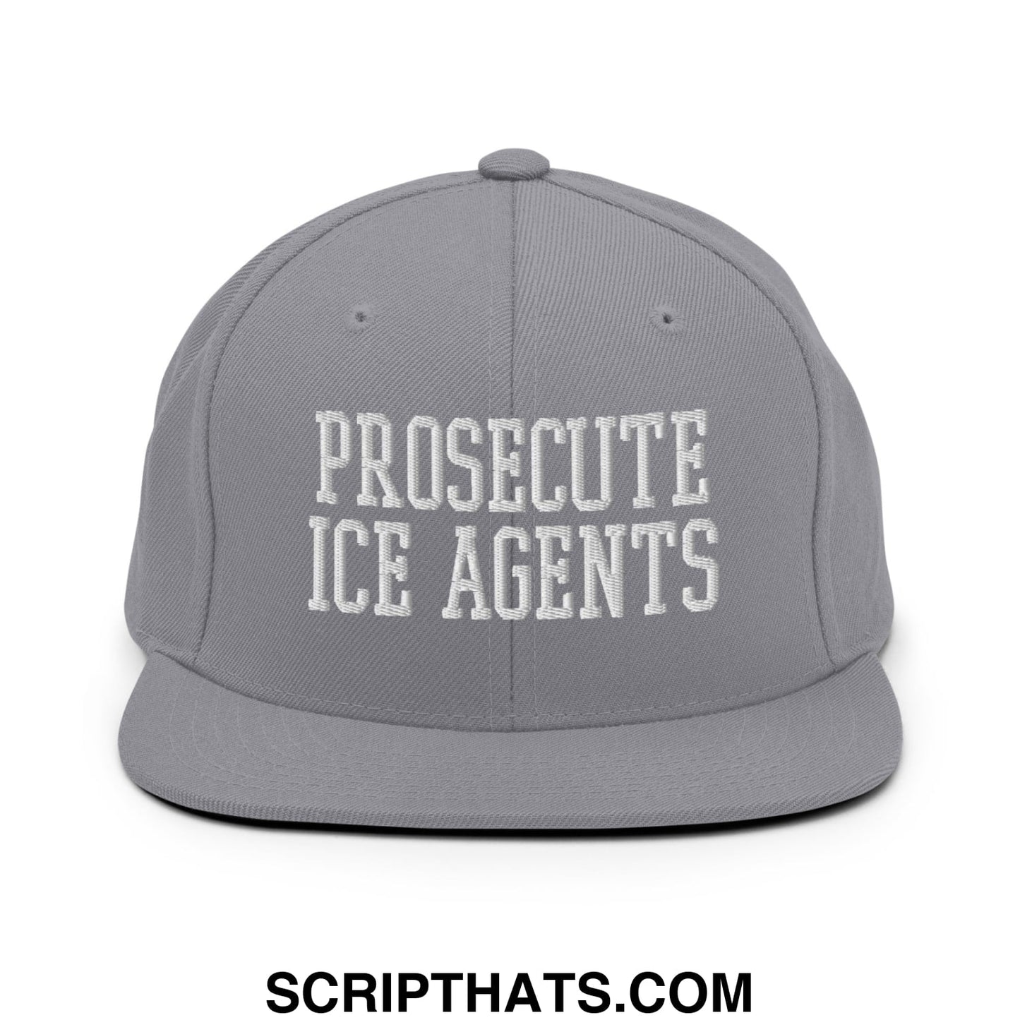Gray snapback hat with white embroidered prosecute ice agents text and flat bill brim for casual wear
