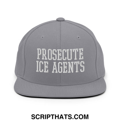 Gray snapback hat with white embroidered prosecute ice agents text and flat bill brim for casual wear