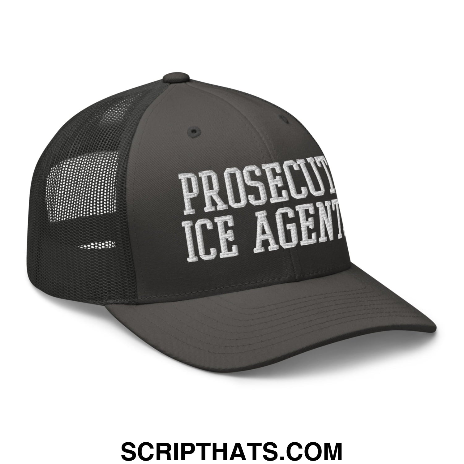 Black mesh trucker hat with white embroidered prosecute ice agents text on the front panel