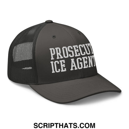 Black mesh trucker hat with white embroidered prosecute ice agents text on the front panel
