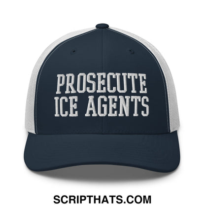 Navy blue and white mesh trucker hat with embroidered prosecute ice agents text in bold block lettering