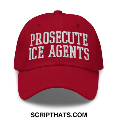 Red embroidered unstructured dad hat with white text prosecute ice agents for casual wear