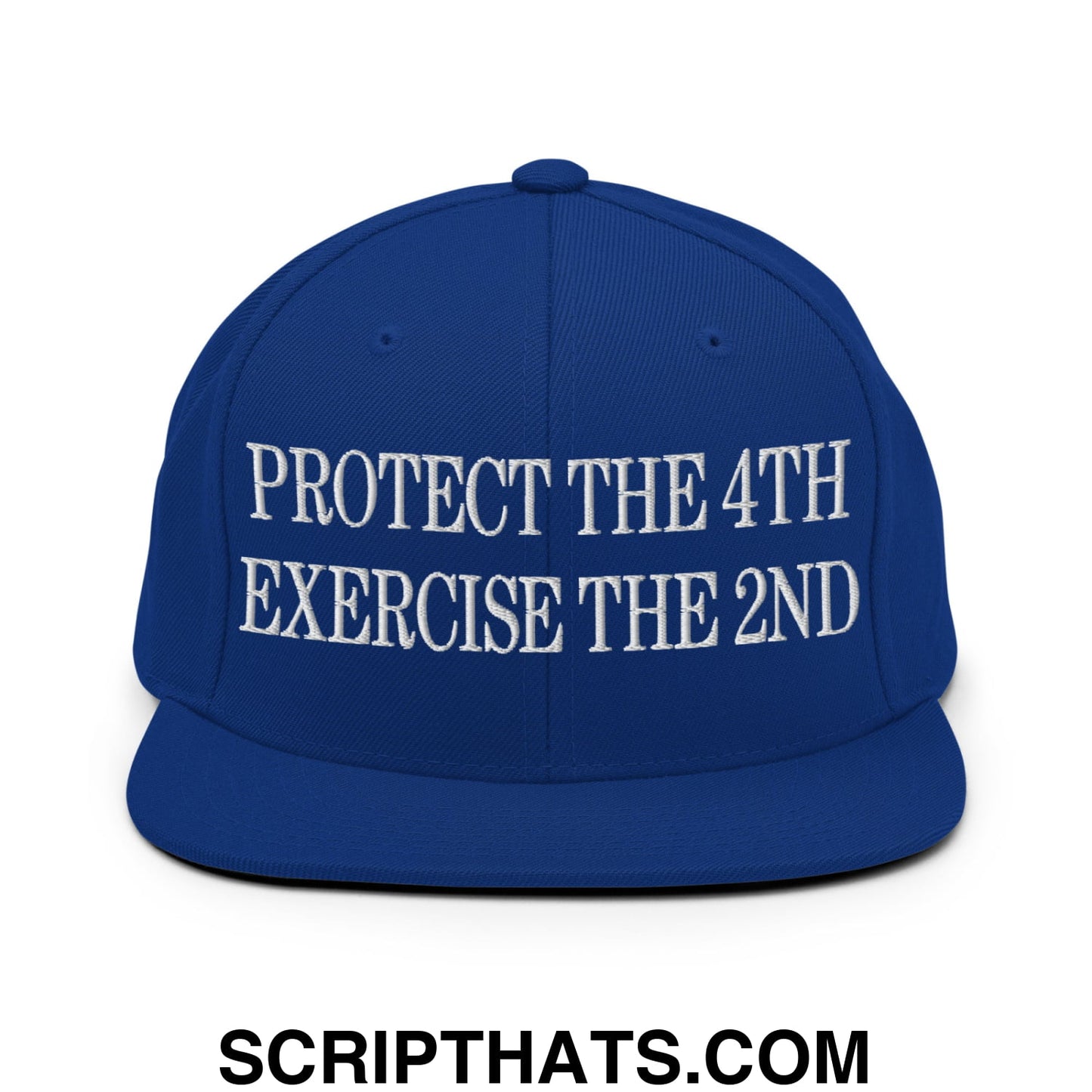Protect The 4th Exercise The 2nd Embroidered Flat Bill Brim Snapback Hat Royal Blue