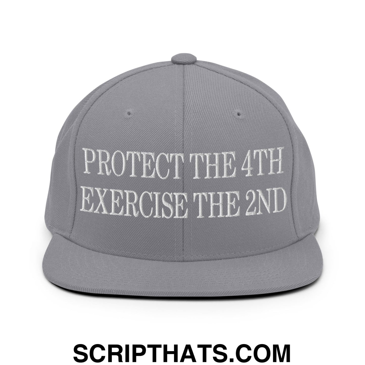 Protect The 4th Exercise The 2nd Embroidered Flat Bill Brim Snapback Hat Silver