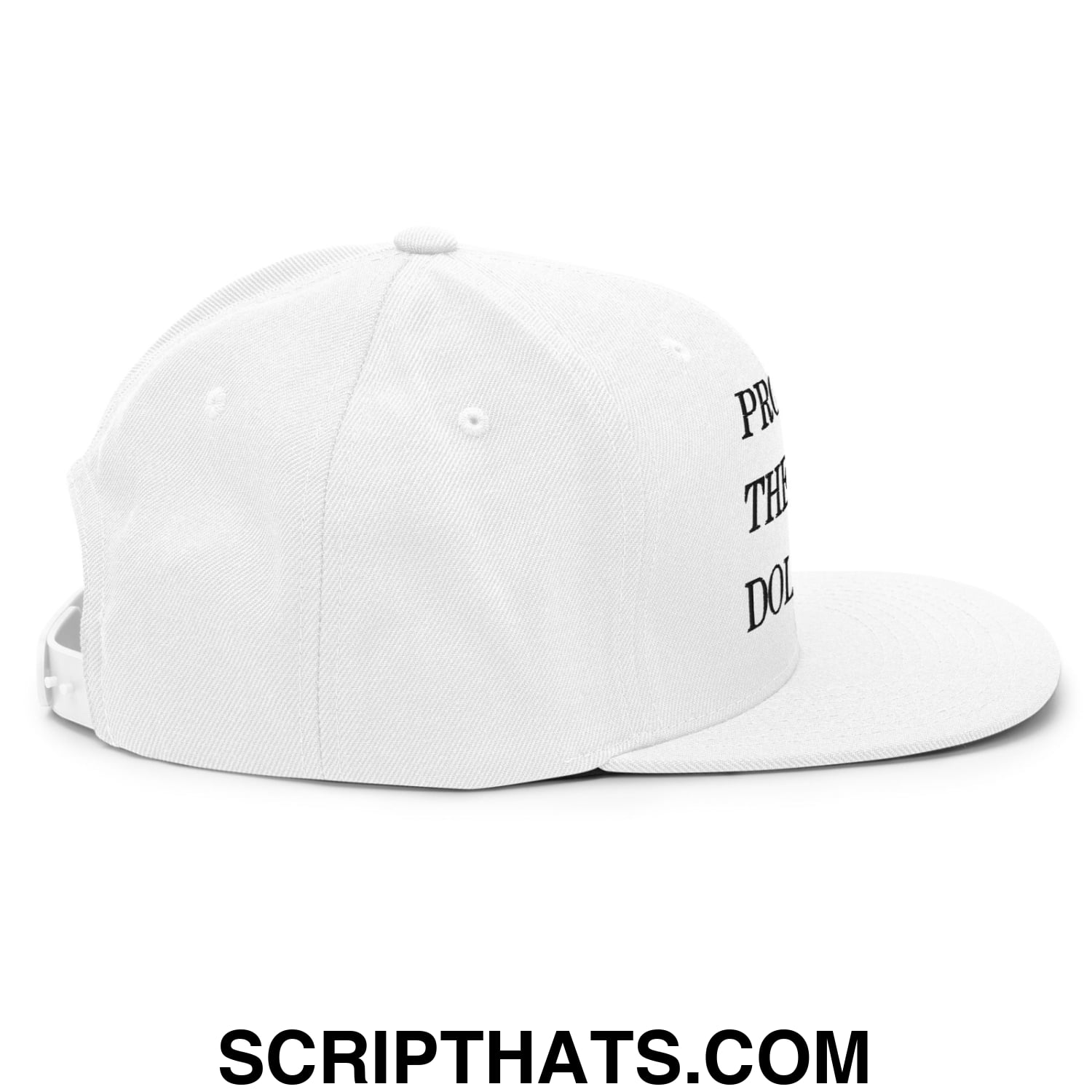 Protect The Dolls Embroidered Flat Brim Bill Snapback Hat White
