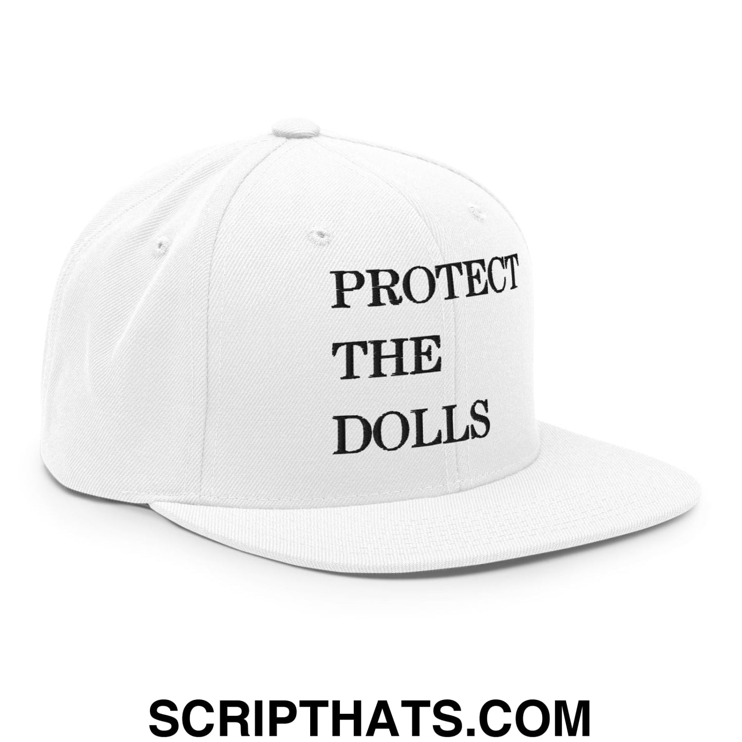 Protect The Dolls Embroidered Flat Brim Bill Snapback Hat White