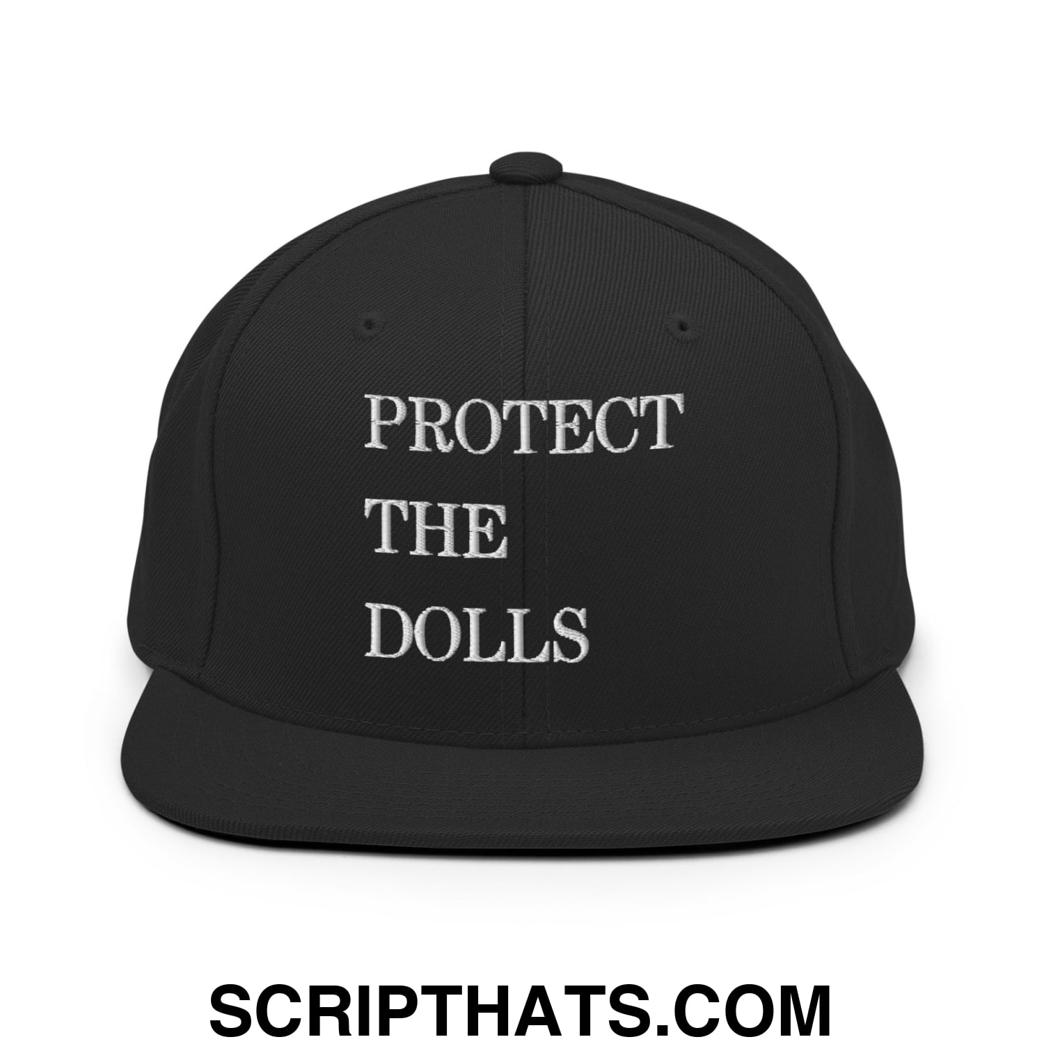 Protect The Dolls Embroidered Flat Brim Bill Snapback Hat Black