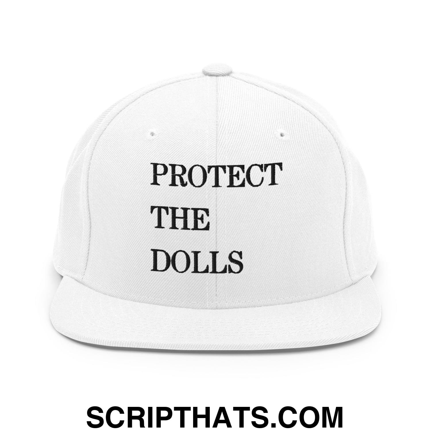 Protect The Dolls Embroidered Flat Brim Bill Snapback Hat White