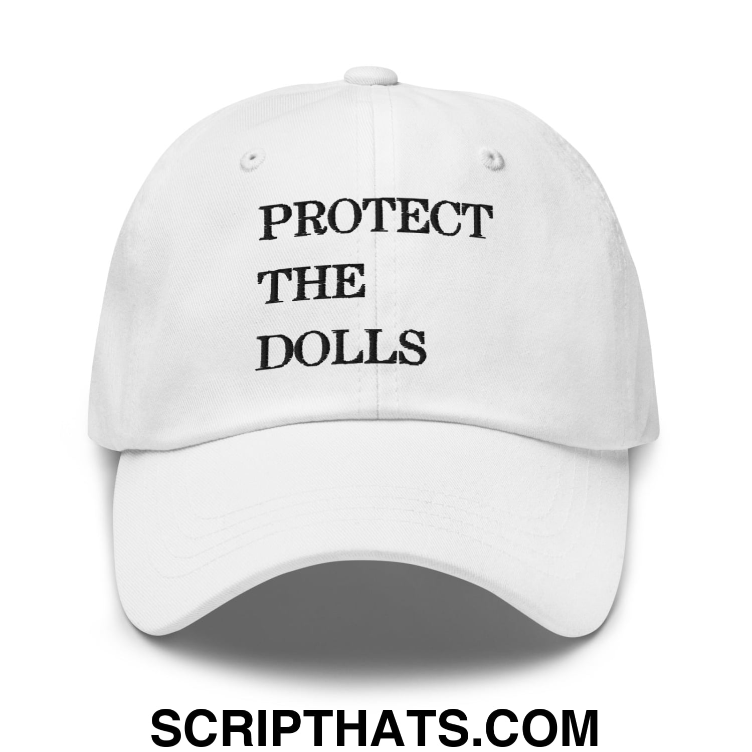 Protect The Dolls Embroidered Unstructured Dad Hat White