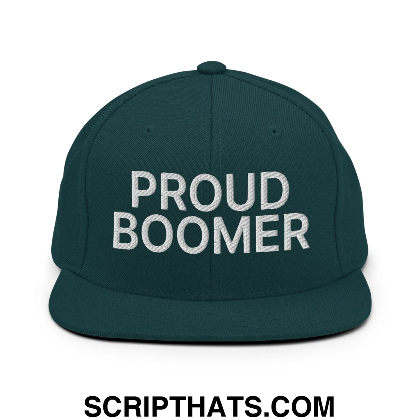 Proud Boomer Embroidered Flat Bill Brim Snapback Hat Spruce