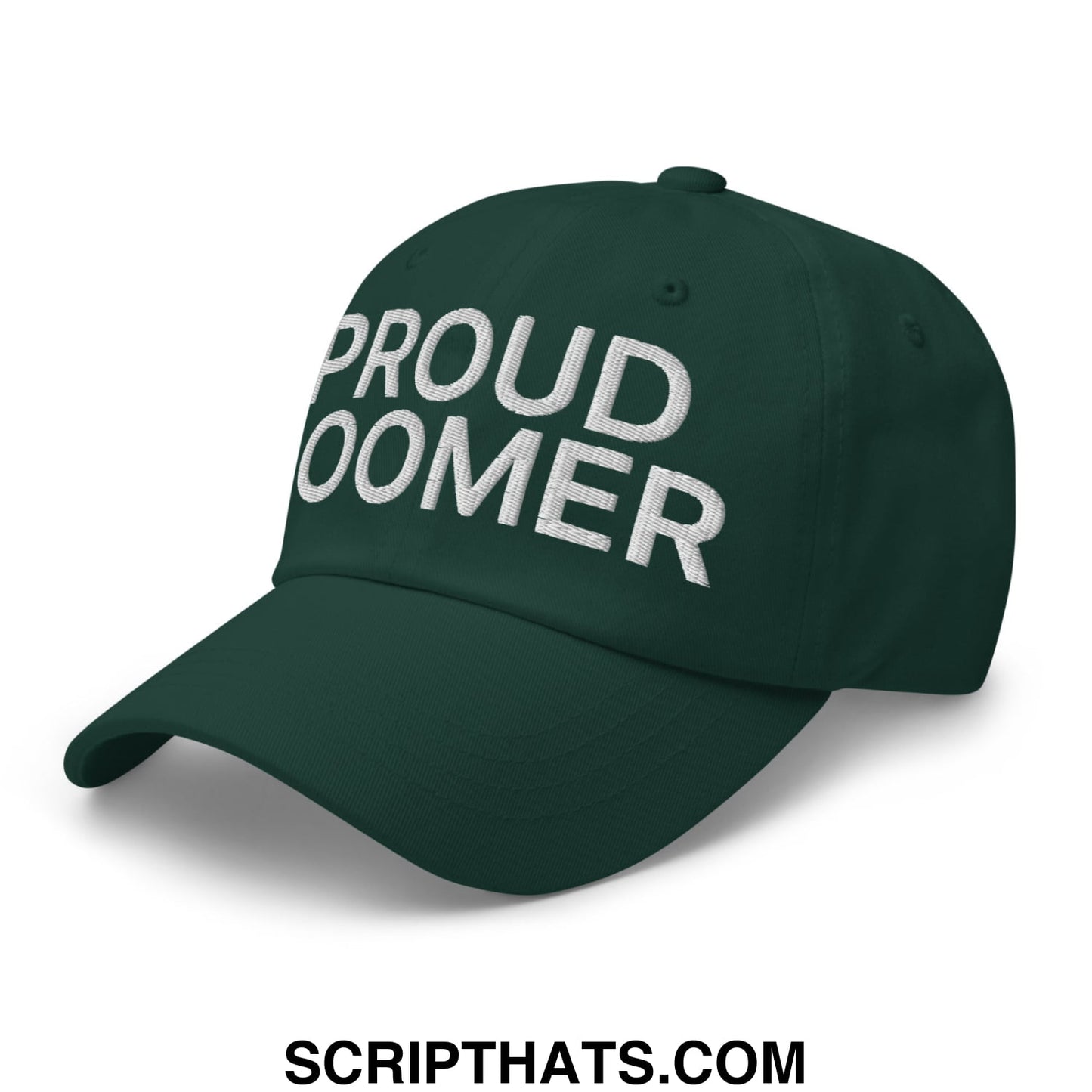 Proud Boomer Embroidered Unstructured Dad Hat Spruce