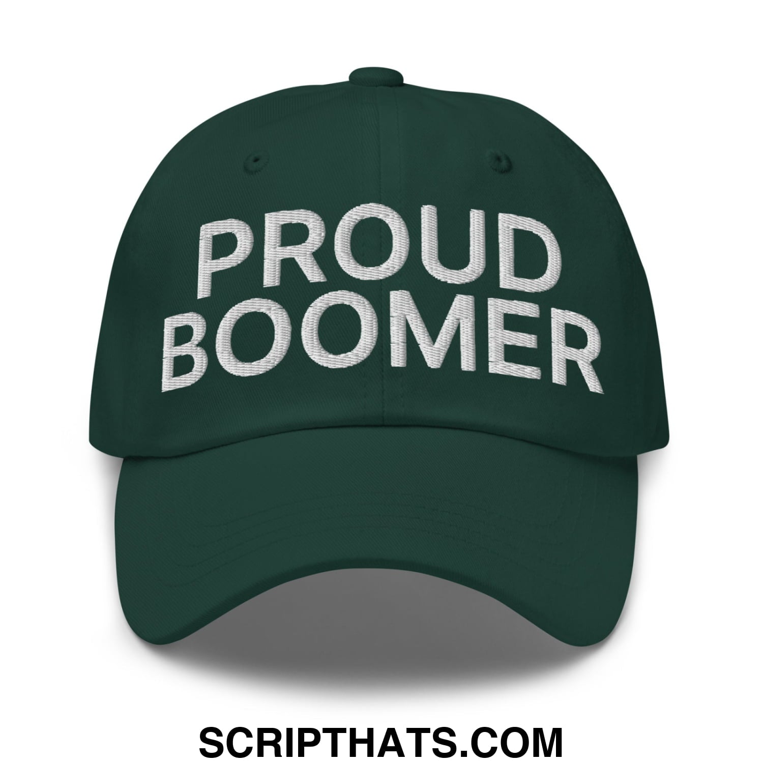 Proud Boomer Embroidered Unstructured Dad Hat Spruce