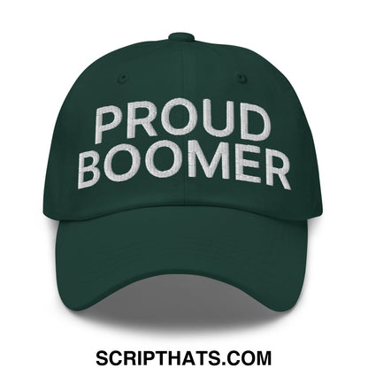 Proud Boomer Embroidered Unstructured Dad Hat Spruce