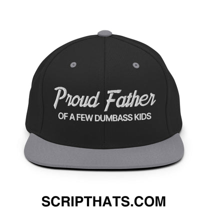 Proud Father of a few Dumbass Kids Embroidered Flat Bill Brim Snapback Hat Black Silver