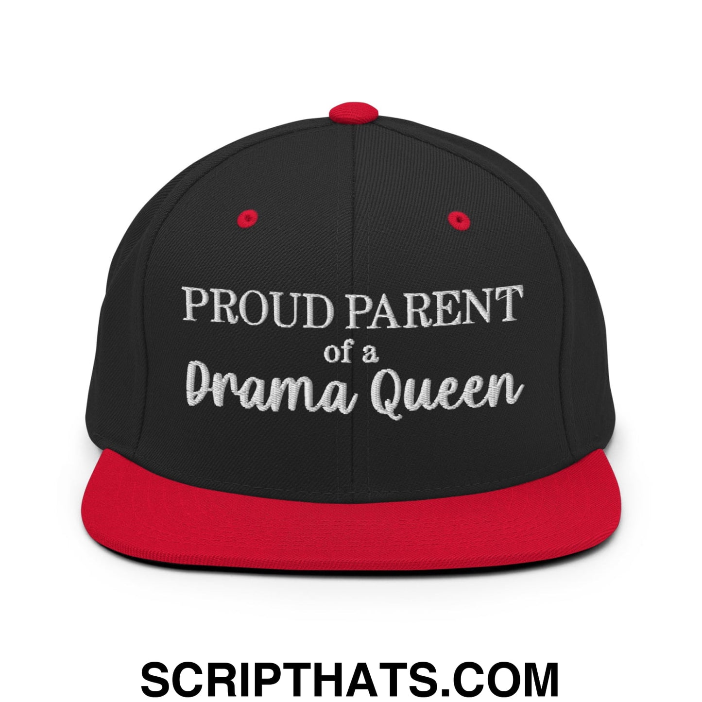 Proud Parent of a Drama Queen Embroidered Flat Bill Brim Snapback Hat Black Red