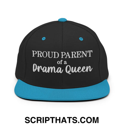 Proud Parent of a Drama Queen Embroidered Flat Bill Brim Snapback Hat Black Teal