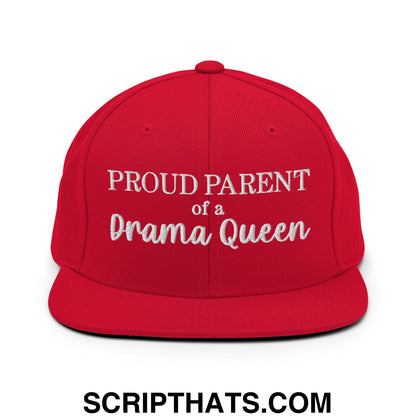 Proud Parent of a Drama Queen Embroidered Flat Bill Brim Snapback Hat Red