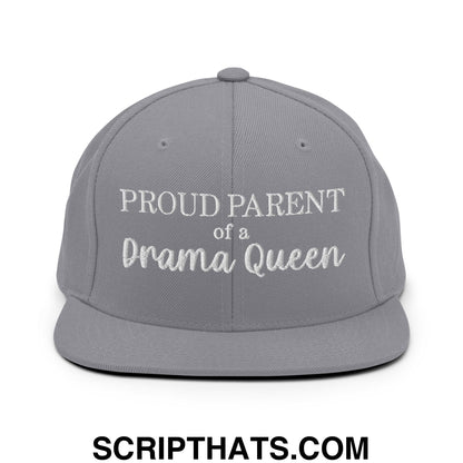 Proud Parent of a Drama Queen Embroidered Flat Bill Brim Snapback Hat Silver
