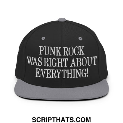 Punk Rock Was Right About Everything! Embroidered Flat Bill Brim Snapback Hat Black Silver