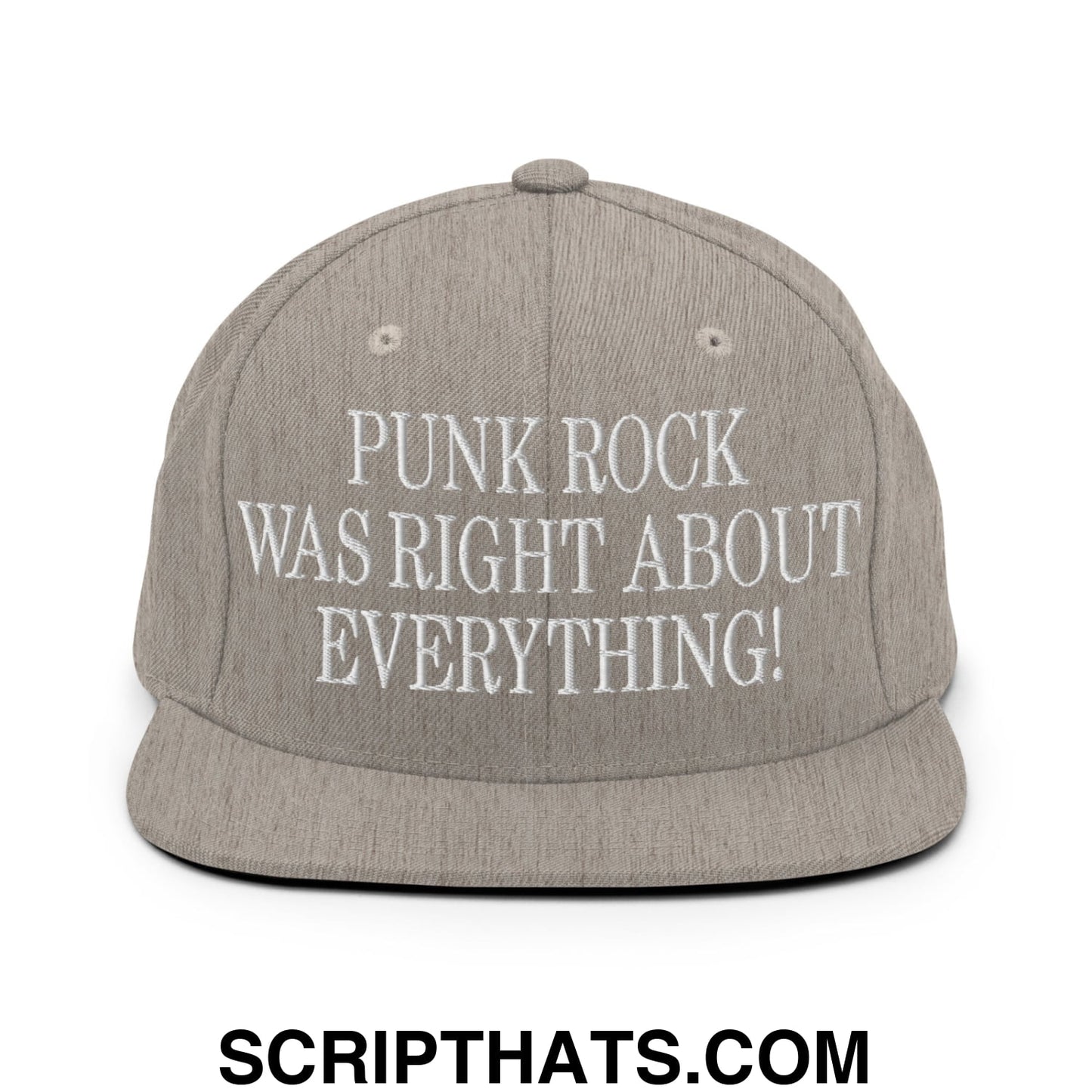 Punk Rock Was Right About Everything! Embroidered Flat Bill Brim Snapback Hat Heather Grey
