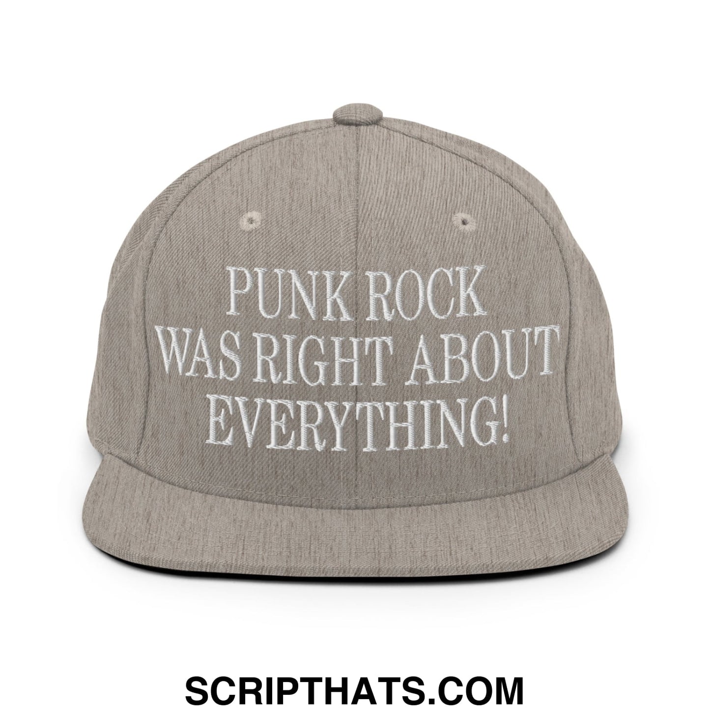 Punk Rock Was Right About Everything! Embroidered Flat Bill Brim Snapback Hat Heather Grey