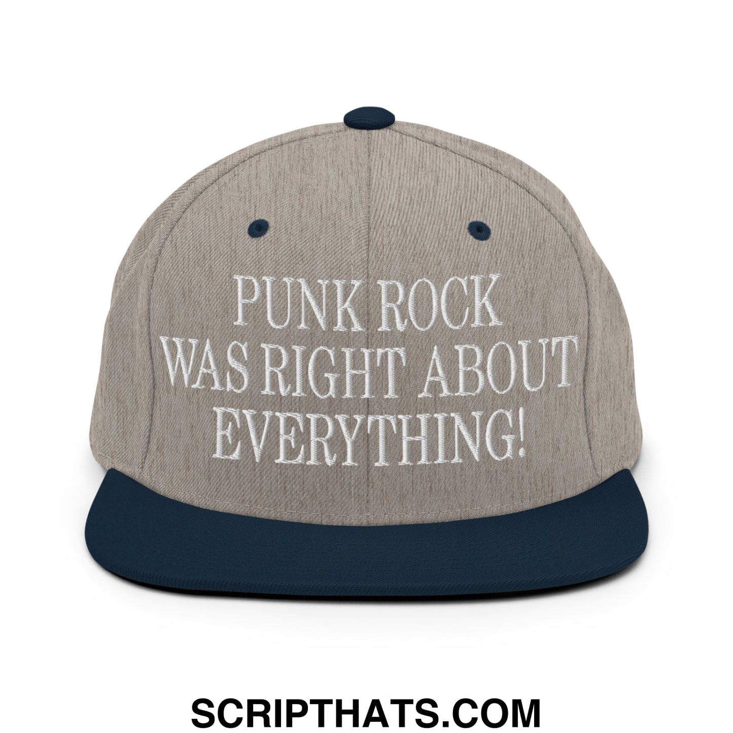 Punk Rock Was Right About Everything! Embroidered Flat Bill Brim Snapback Hat Heather Grey Navy