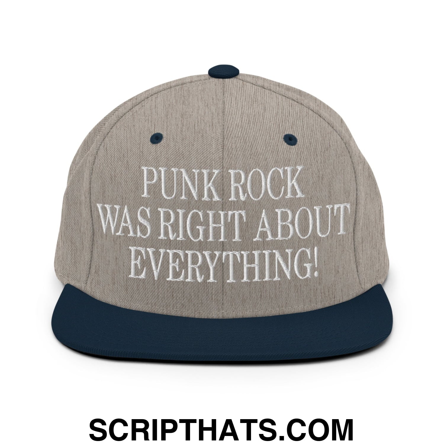 Punk Rock Was Right About Everything! Embroidered Flat Bill Brim Snapback Hat Heather Grey Navy