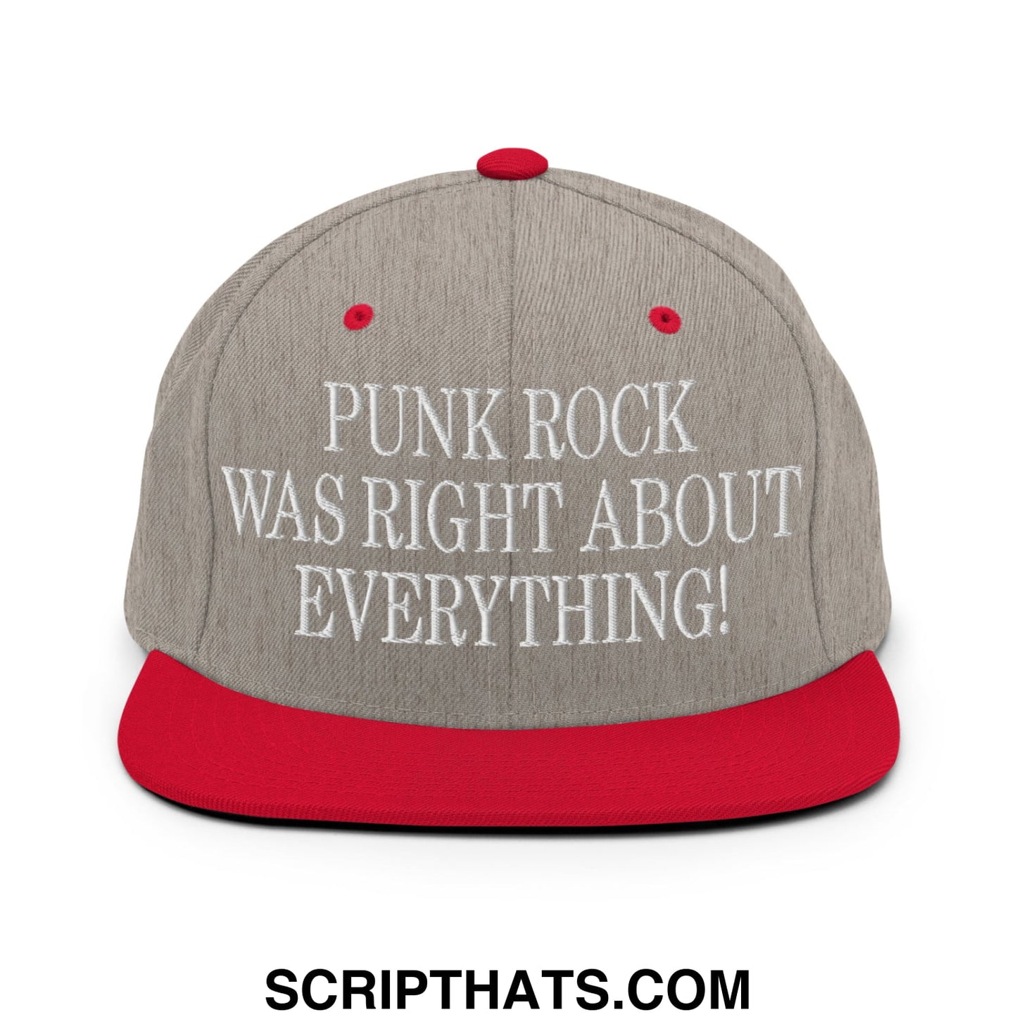 Punk Rock Was Right About Everything! Embroidered Flat Bill Brim Snapback Hat Heather Grey Red
