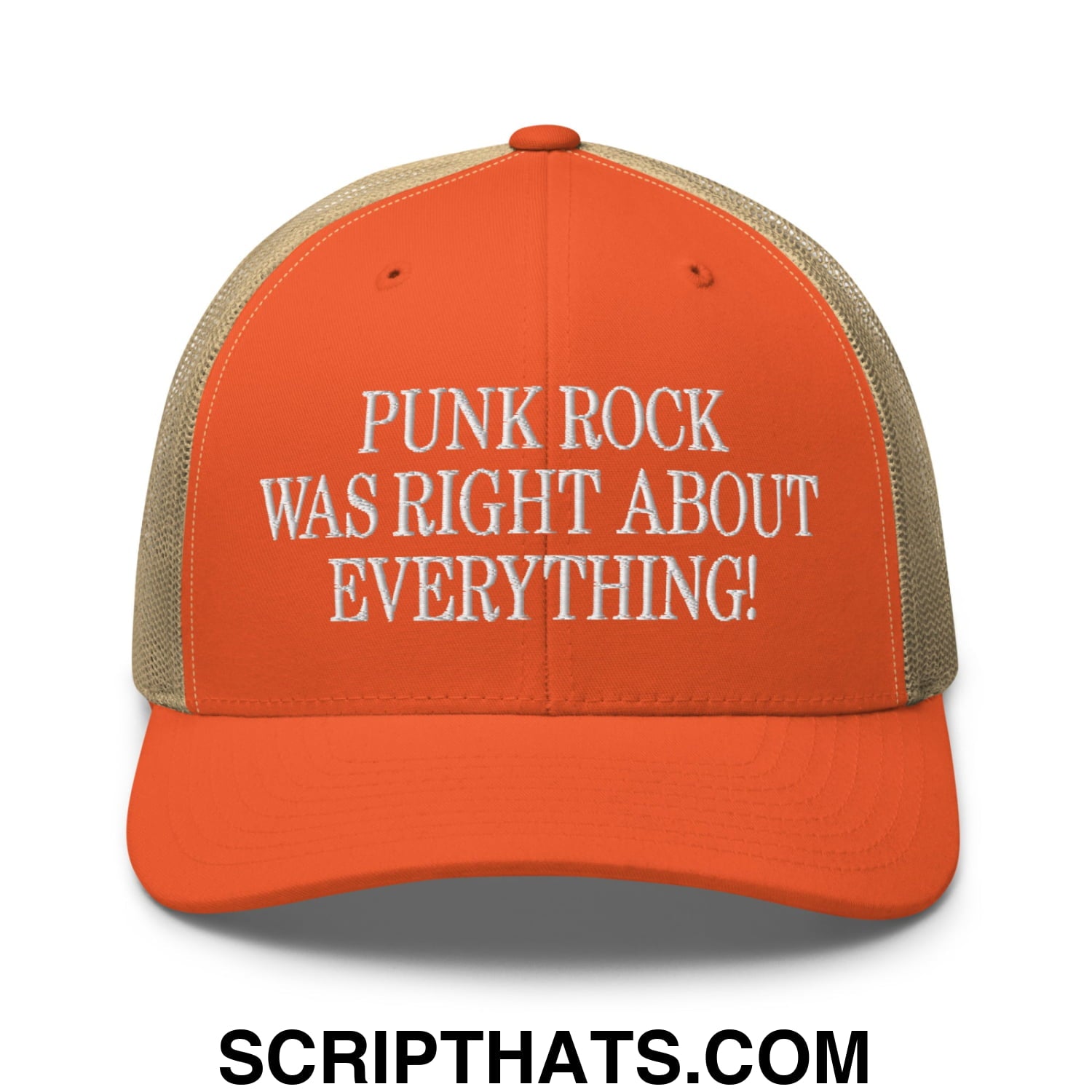 Punk Rock Was Right About Everything! Embroidered Mesh Trucker Hat Rustic Orange Khaki