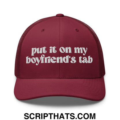 Put it on My Boyfriend's Tab Embroidered Classic Mesh Trucker Hat Cranberry