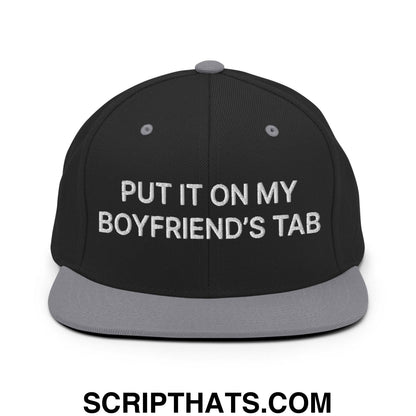 Put It on My Boyfriend's Tab Embroidered Flat Bill Brim Snapback Hat Black Silver