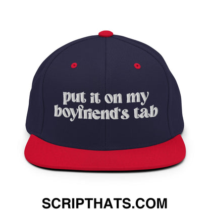 Put it on My Boyfriend's Tab Embroidered Flat Brim Bill Snapback Hat Navy Red